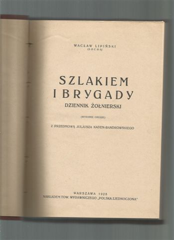Legiony Pierwsza Brygada Piłsudski Lipiński 1928