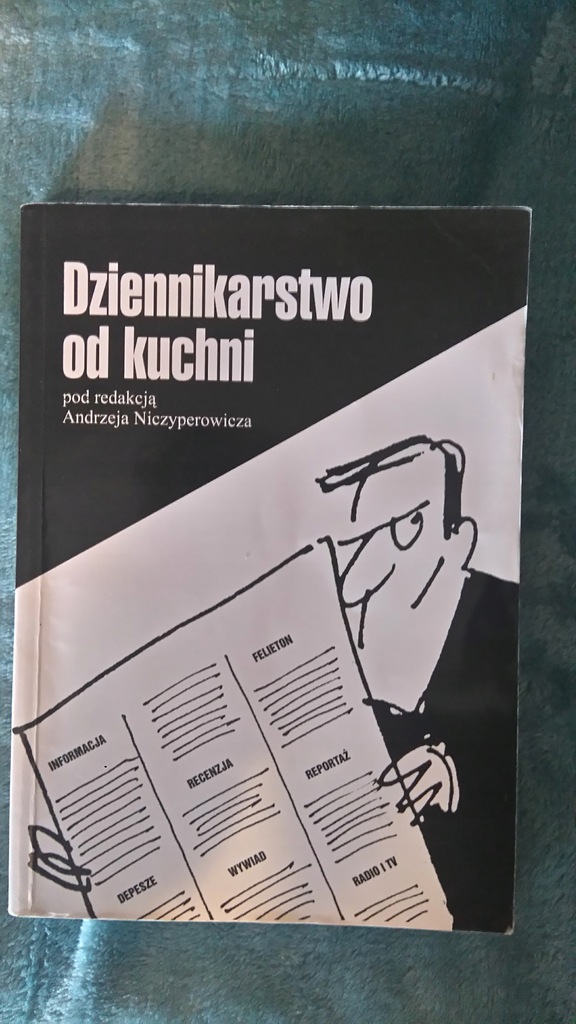 Dziennikarstwo od kuchni. Andrzej Niczyperowicz