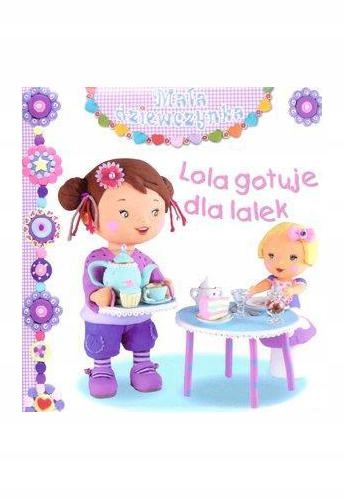 Beaumont Belineau Lola gotuje dla lalek Mała