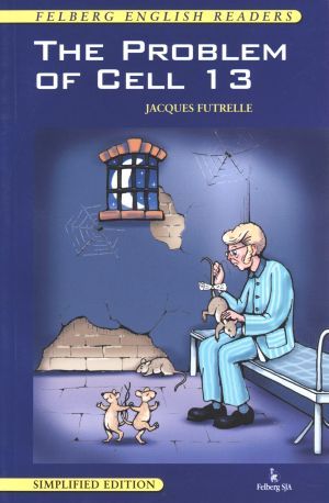 THE PROBLEM OF CELL 13 Jacques Futrelle