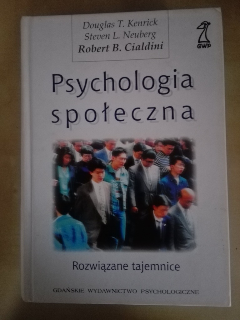Psychologia społeczna Kenrick Neuberg Cialdini
