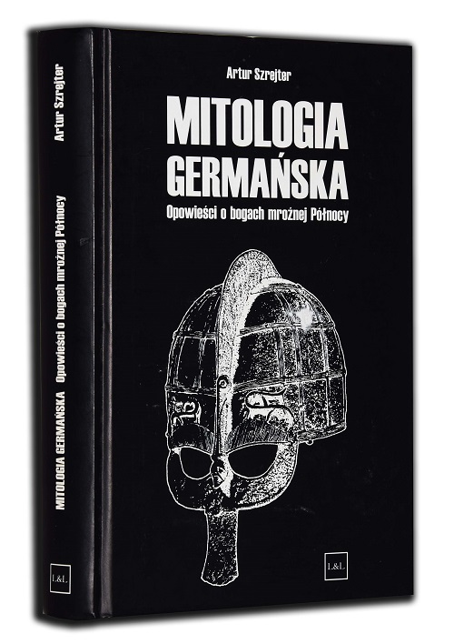 SZREJTER - MITOLOGIA GERMAŃSKA O bogach północy