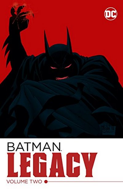 Batman Legacy Vol. 2 CHUCK DIXON