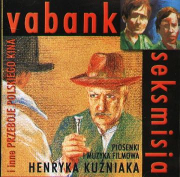 CD HENRYK KUŹNIAK Vabank Seksmisja i inne przeboje