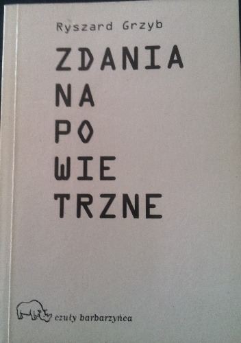 Ryszard Grzyb - Zdania napowietrzne
