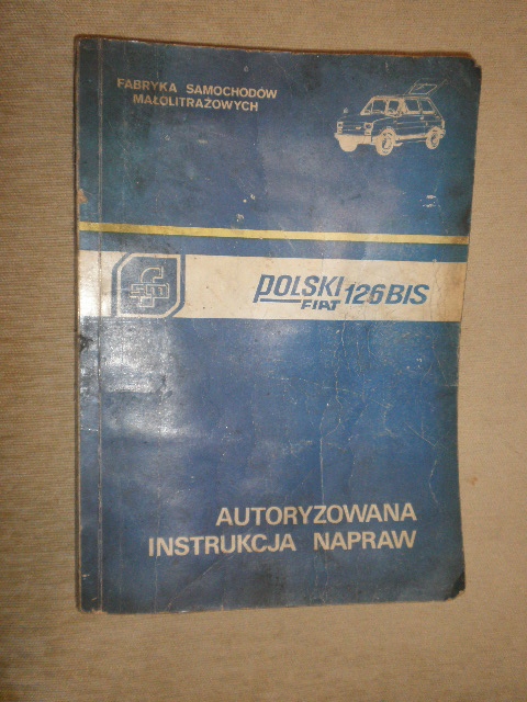 Instrukcja Naprawy Fiat 126 Bis 1990R. - 7706604248 - Oficjalne Archiwum Allegro