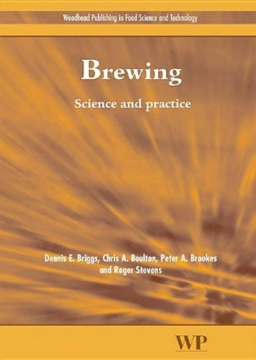 D E Briggs Brewing Science and Practice (Woodhead