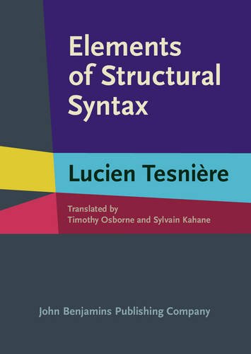 Lucien Tesniere Elements of Structural Syntax