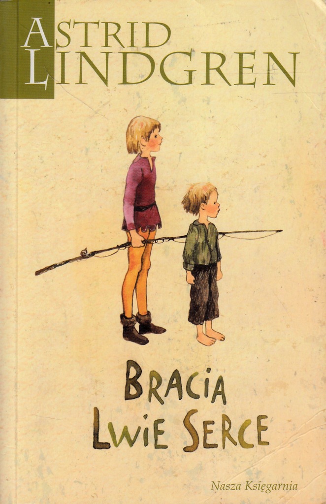 Bracia Lwie Serce - Astrid Lindgren