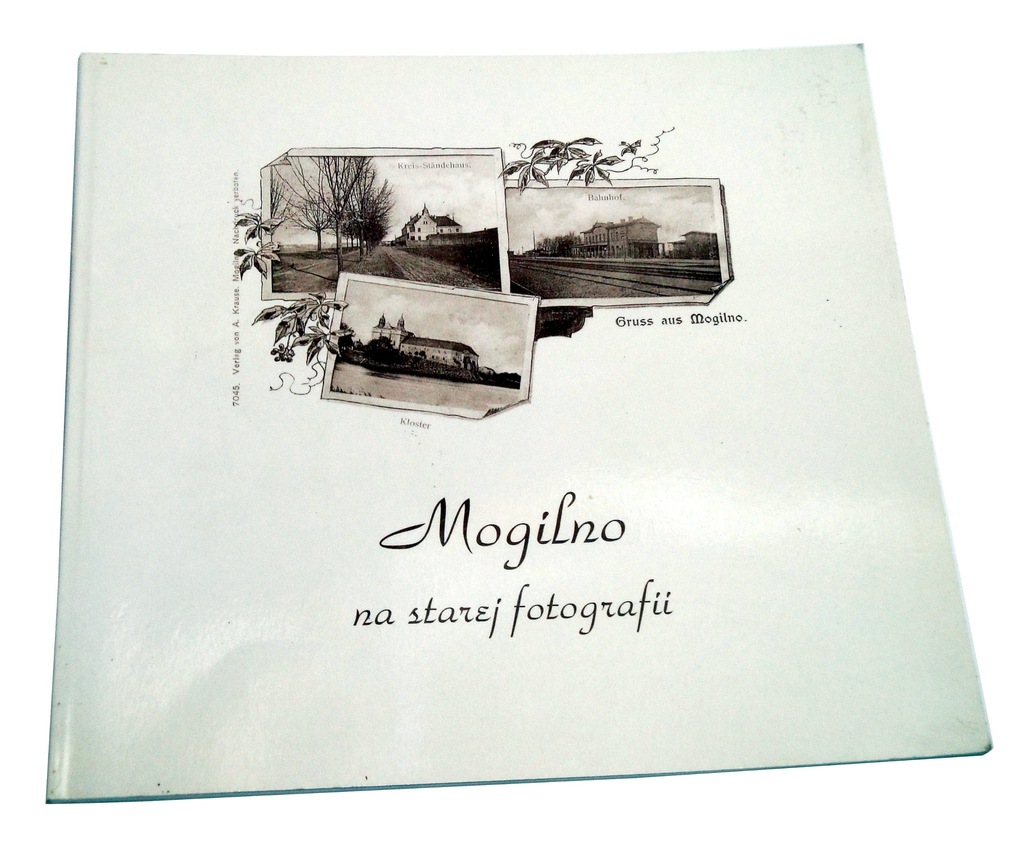 Mogilno na starej fotografii