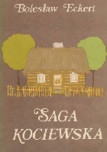 Bolesław Eckert - Saga Kociewska