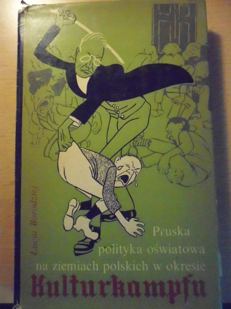 Łucja Borodziej Pruska polityka Kulturkampfu