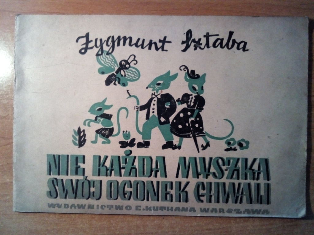 Z Sztaba NIE KAŻDA MYSZKA SWÓJ OGONEK CHWALI  1946