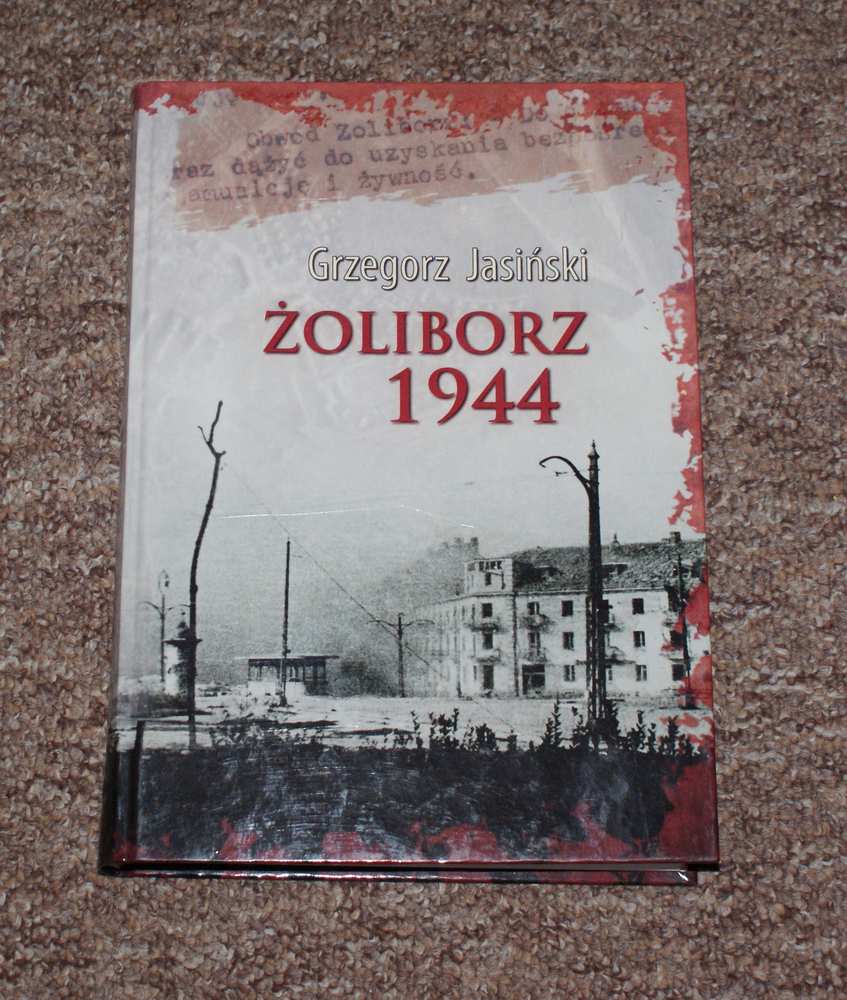 Żoliborz 1944 Grzegorz Jasiński