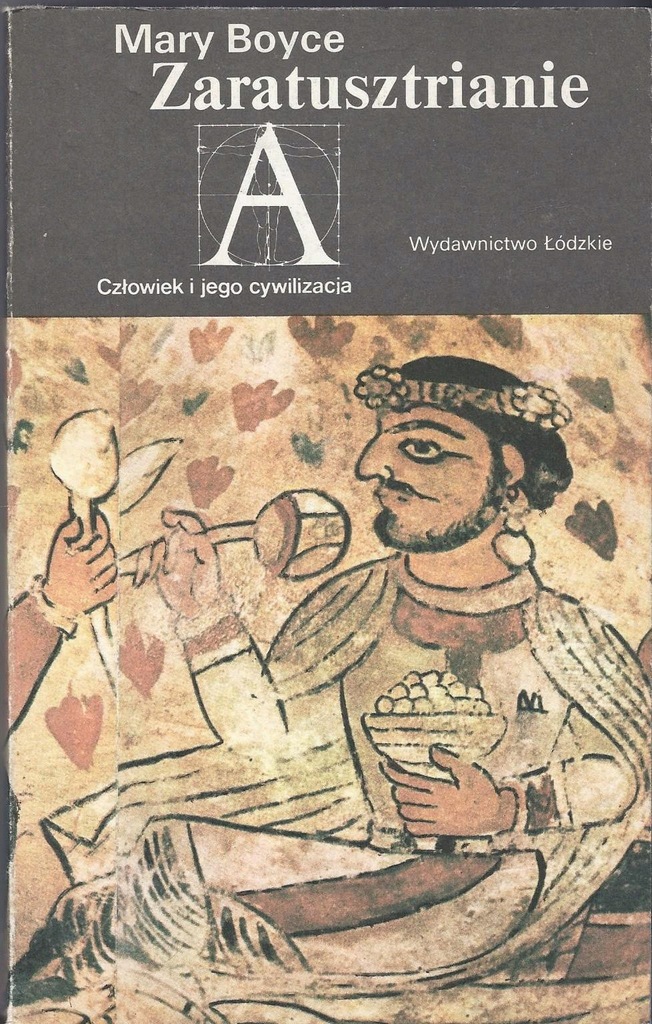 ZARATUSZTRIANIE wiara i życie Boyce /mazdaizm