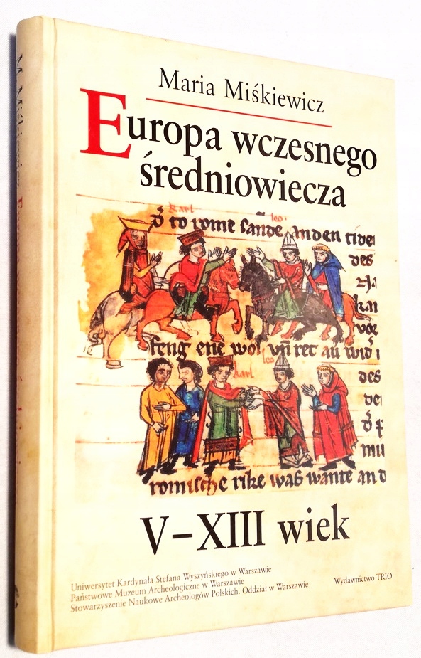 EUROPA WCZESNEGO ŚREDNIOWIECZA MIŚKIEWICZ BDB WOW