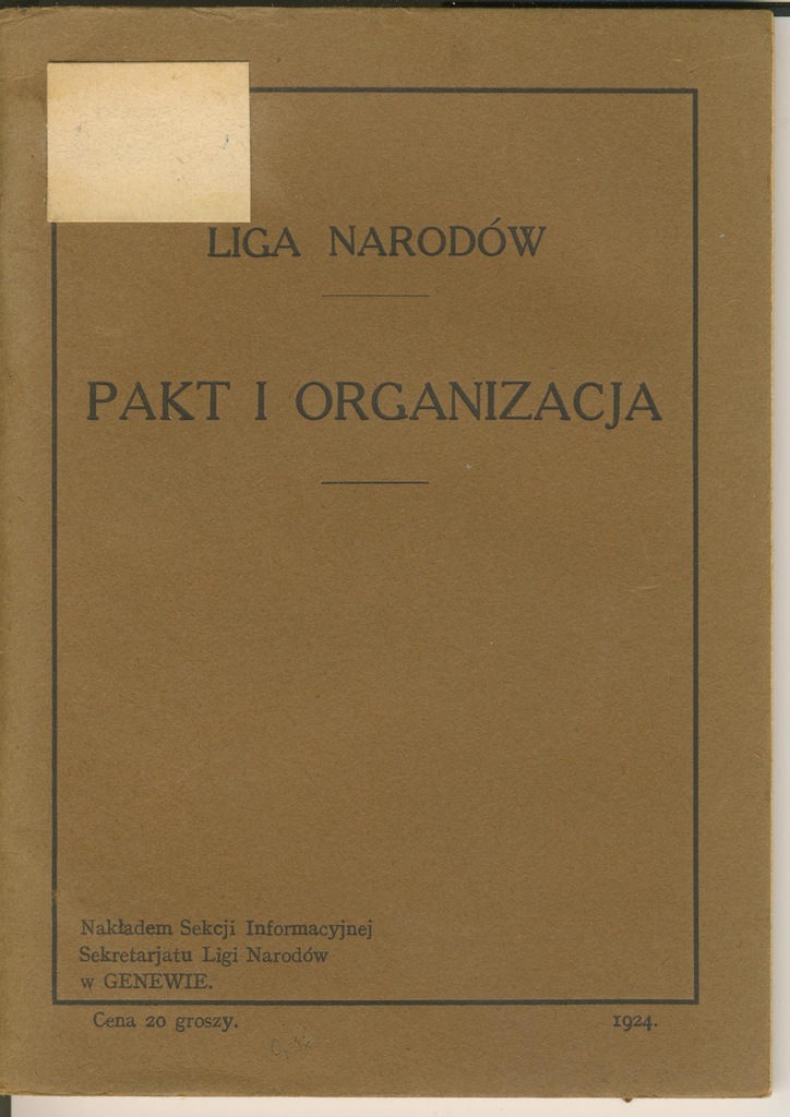 LIGA NARODÓW - PAKT I ORGANIZACJA GENEWA 1924