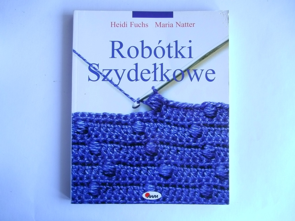 Robótki szydełkowe Heidi Fuchs, Maria Natter