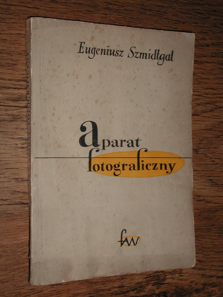APARAT FOTOGRAFICZNY - Eugeniusz Szmidtgal (1954)