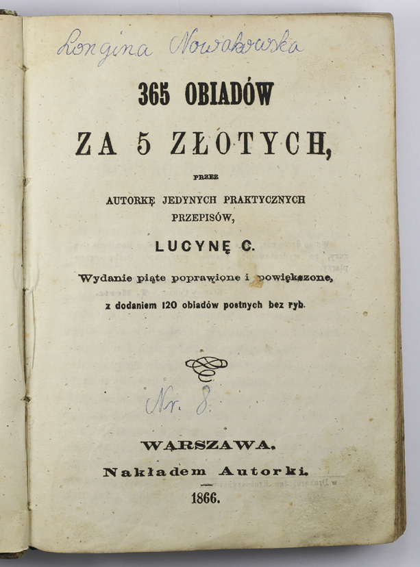 365 Obiadów za 5 złotych Lucyna C. Warszawa 1866 r