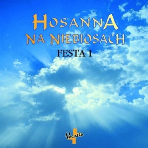 Hosanna Na Niebiosach Festa 1 CD