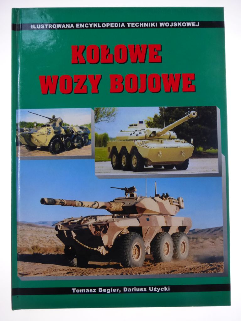 Kołowe wozy bojowe - Tomasz Begier /A7951/