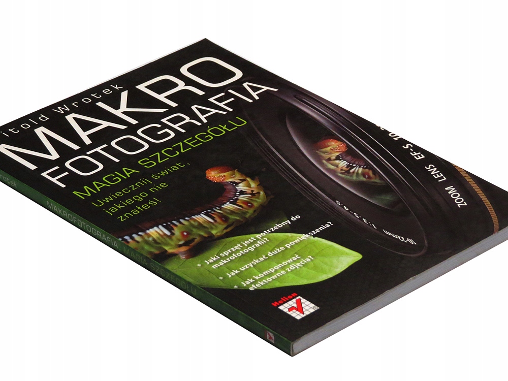 Makrofotografia. Magia szczegółu ~ Witold Wrotek