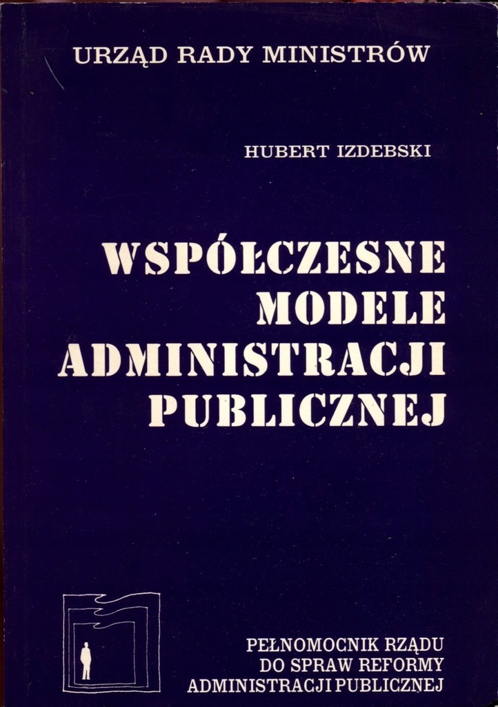 Współczesne Modele Administracji Publicznej *