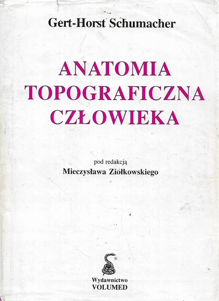 ! ANATOMIA TOPOGRAFICZNA CZŁOWIEKA Schumacher