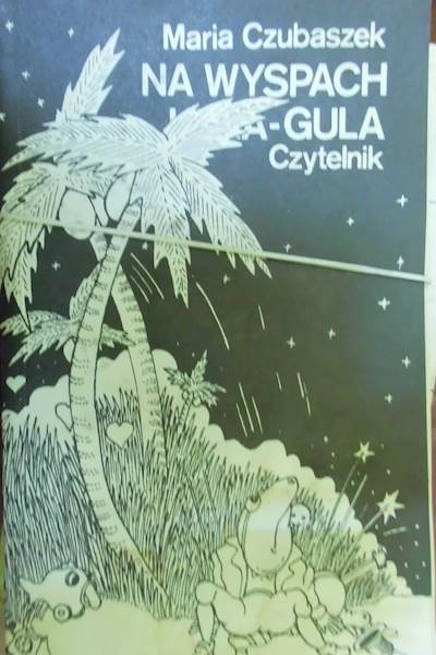 Na wyspach Hula - Gula - Maria Czubaszek 1980