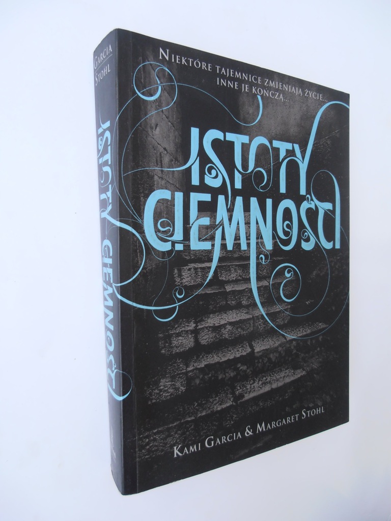 Istoty Ciemnosci Kami Garcia Margaret Stohl 7406517991 Oficjalne Archiwum Allegro