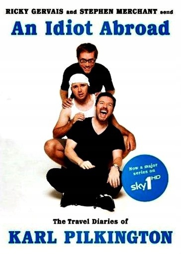 Karl Pilkington - An Idiot Abroad