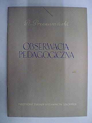 Obserwacja pedagogiczna - R. Przezwański 1959