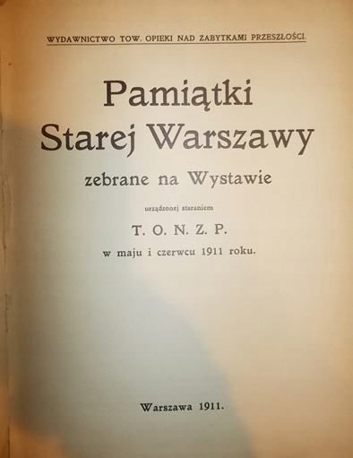 Pamiątki Starej Warszawy zebrane na wystawie 1911