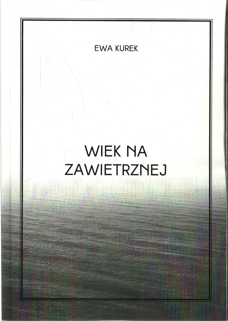Kurek Wiek Na Zawietrznej Nowość Lublin