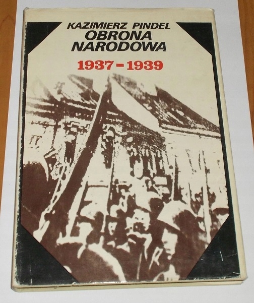 Obrona Narodowa 1937-1939 - K.Pindel