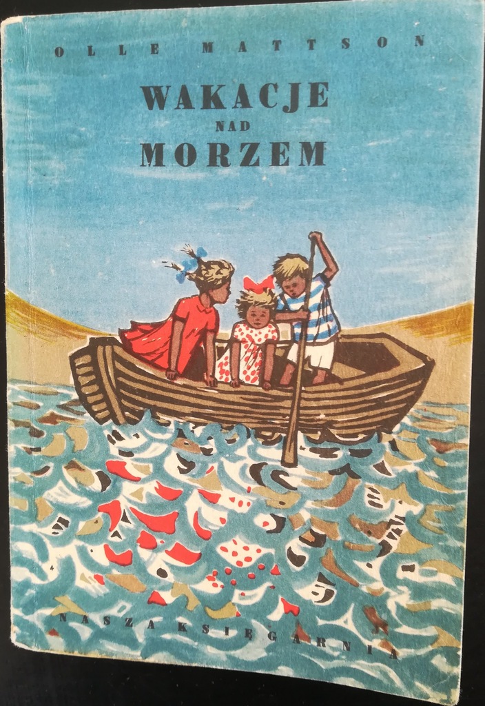 Wakacje nad morzem MATTSON Olle Nasza Księgarnia