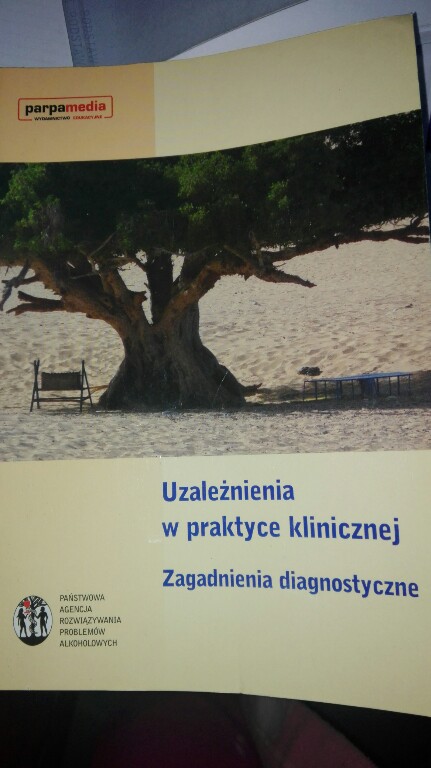 Uzależnienia w praktyce klinicznej. Betkowska-Korp