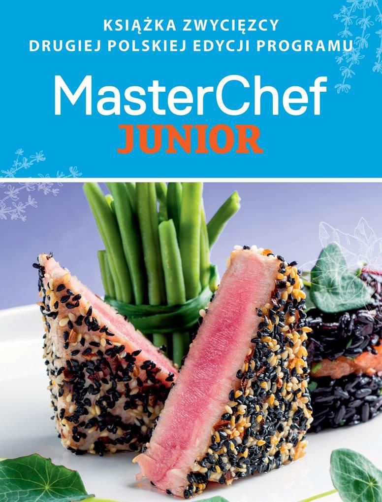 Ksiazka Masterchef Junior Ksiazka 7070832216 Oficjalne Archiwum Allegro