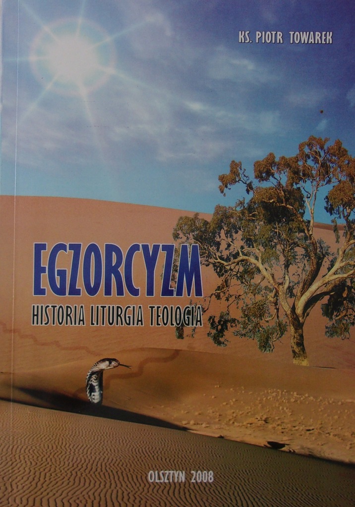 Egzorcyzm historia liturgia teologia