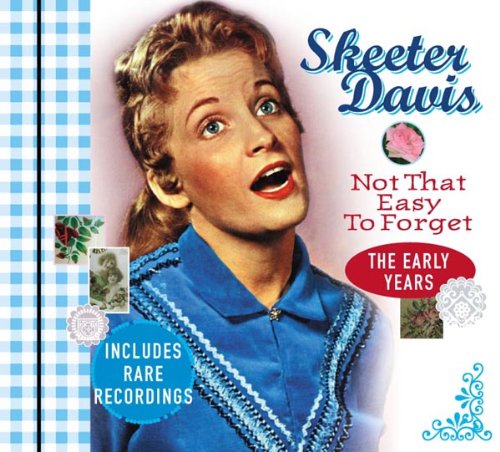 CD Davis, Skeeter - Not That Easy To.. .. Forget:T