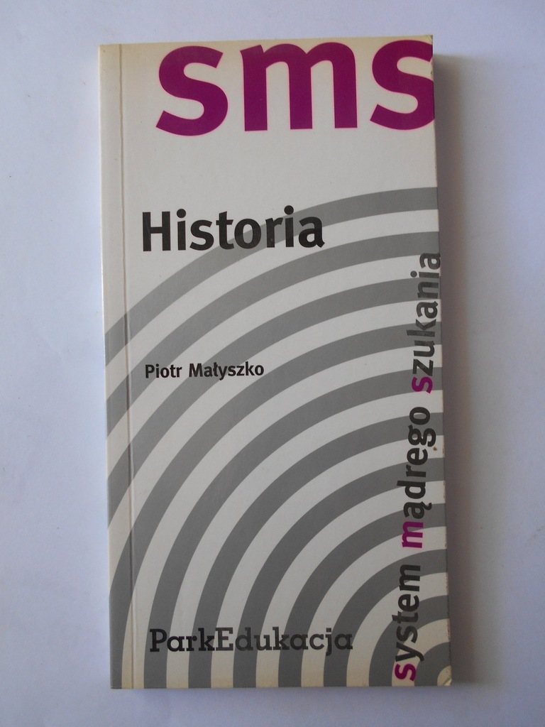 SMS HISTORIA - PIOTR MAŁYSZKO