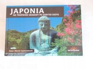 JAPONIA OD TROPIKÓW OKINAWY DO ZABYTKI KIOTO - Szy
