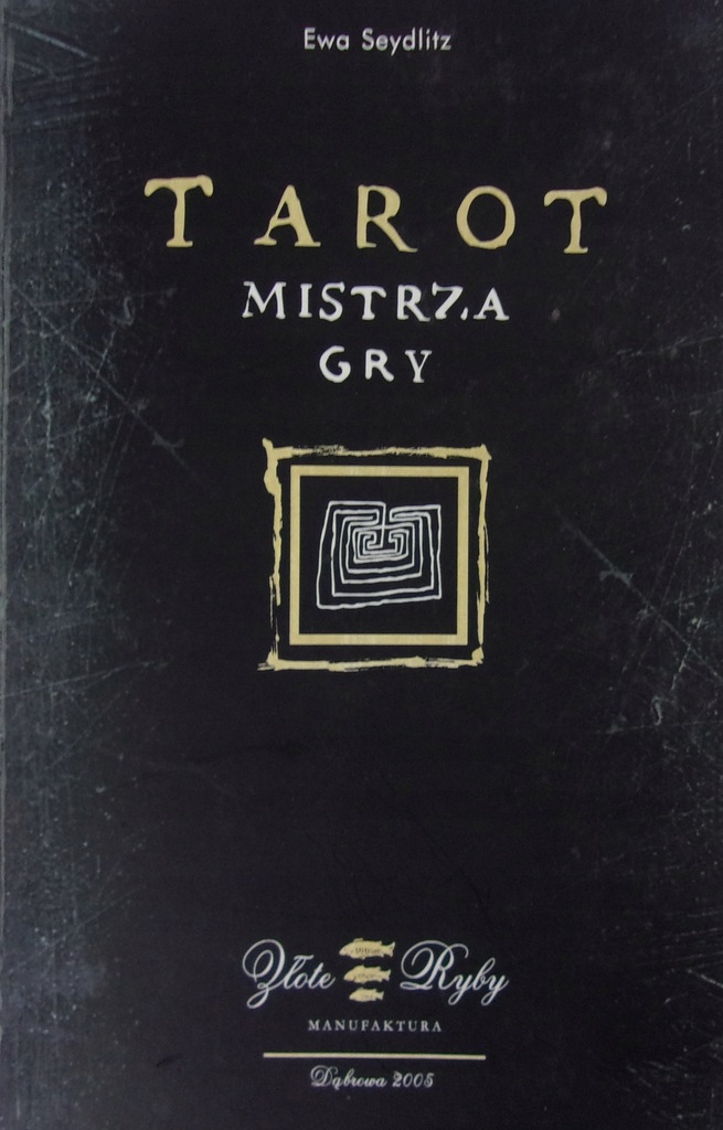 Ewa Seydlitz - Tarot mistrza gry