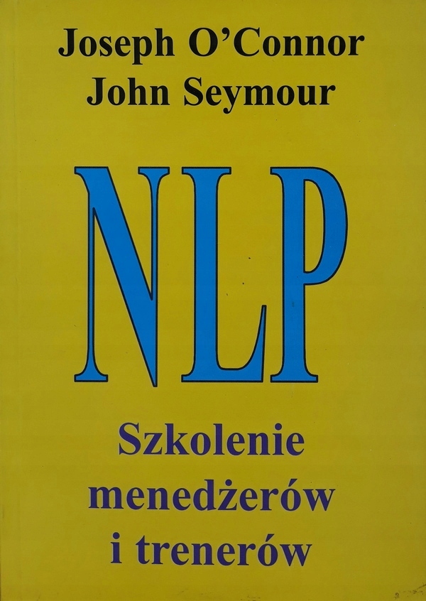 O CONNOR NLP SZKOLENIE MENEDŻERÓW I TRENERÓW