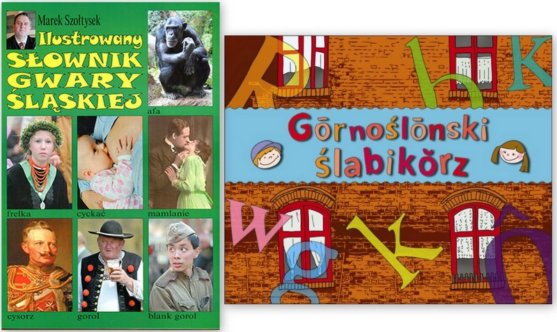 GÓRNOŚLĄSKI ślabikorz +GWARA ŚLĄSKA GODKA SŁOWNIK