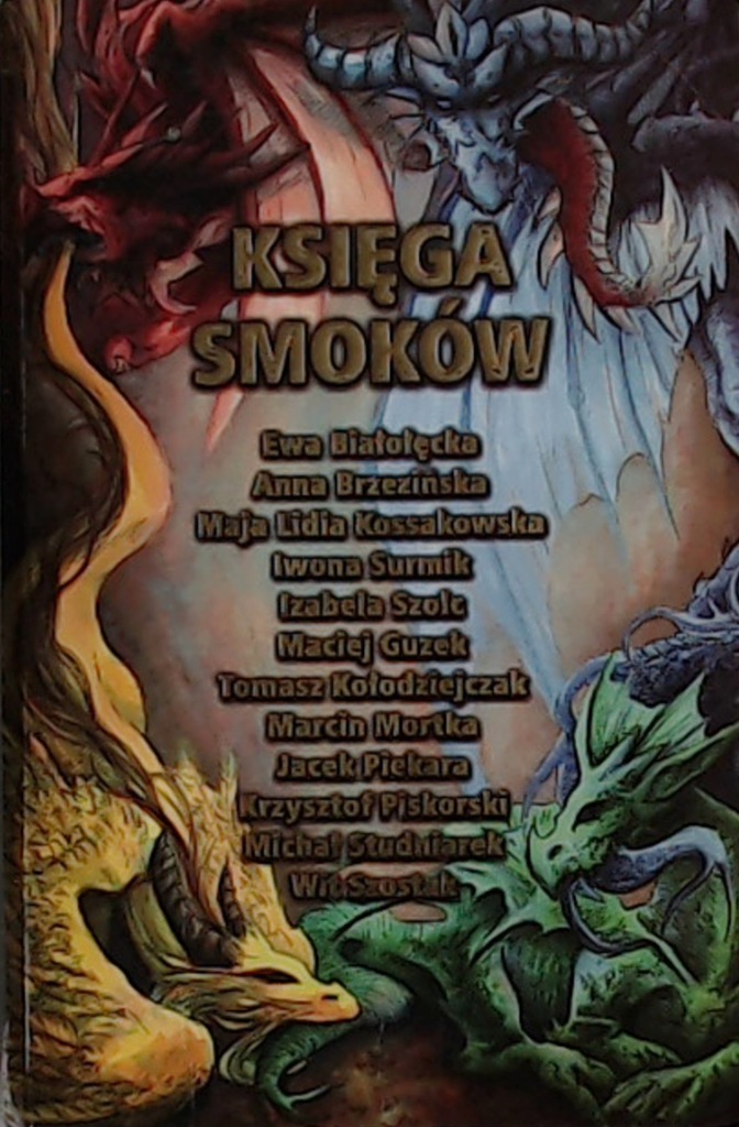 KSIĘGA SMOKÓW Białołęcka Kossakowska Piekara WAWA