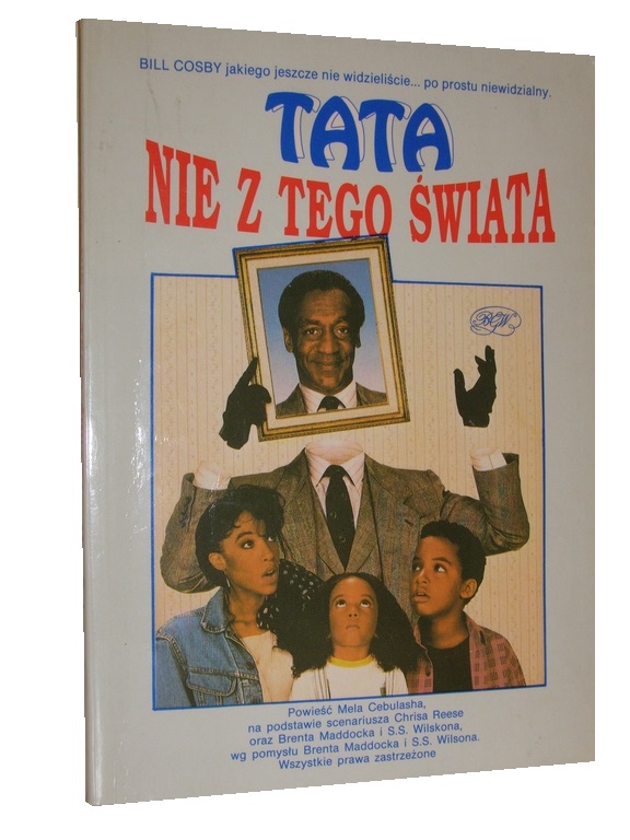 TATA NIE Z TEGO ŚWIATA BILL COSBY - MEL CEBULASH