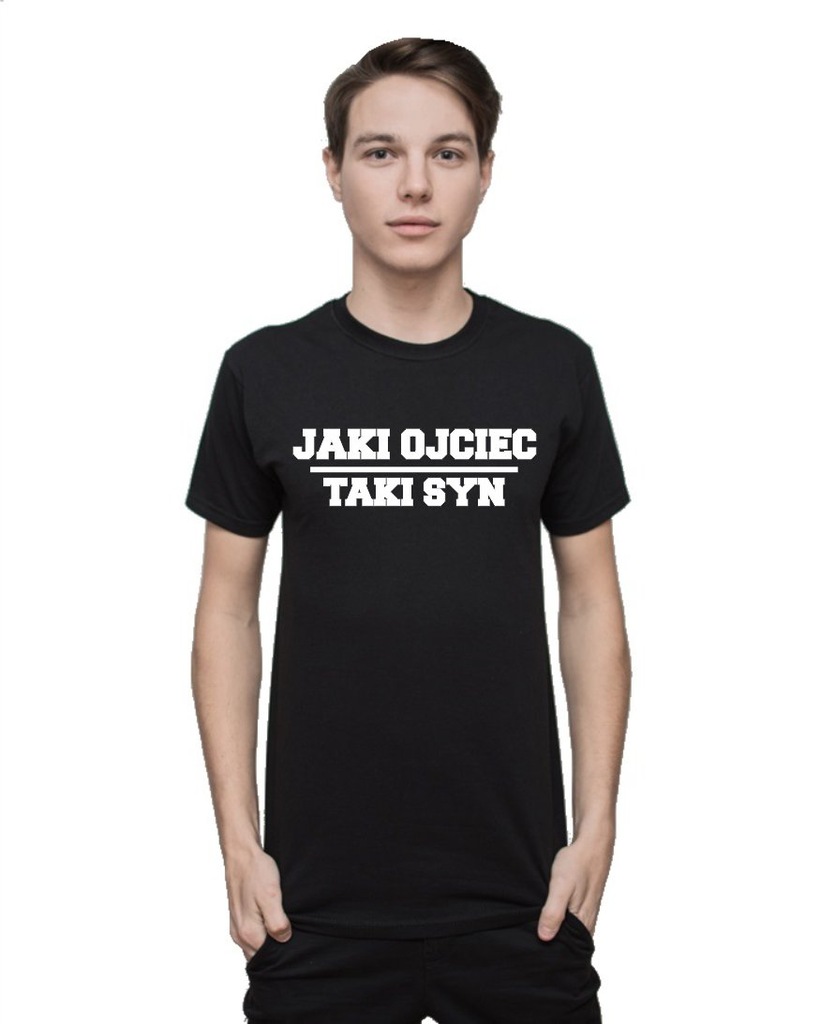 Jaki Debil To Tak Zaprojektował Koszulka Koszulka męska JAKI OJCIEC TAKI SYN L - 7143395412 - oficjalne archiwum