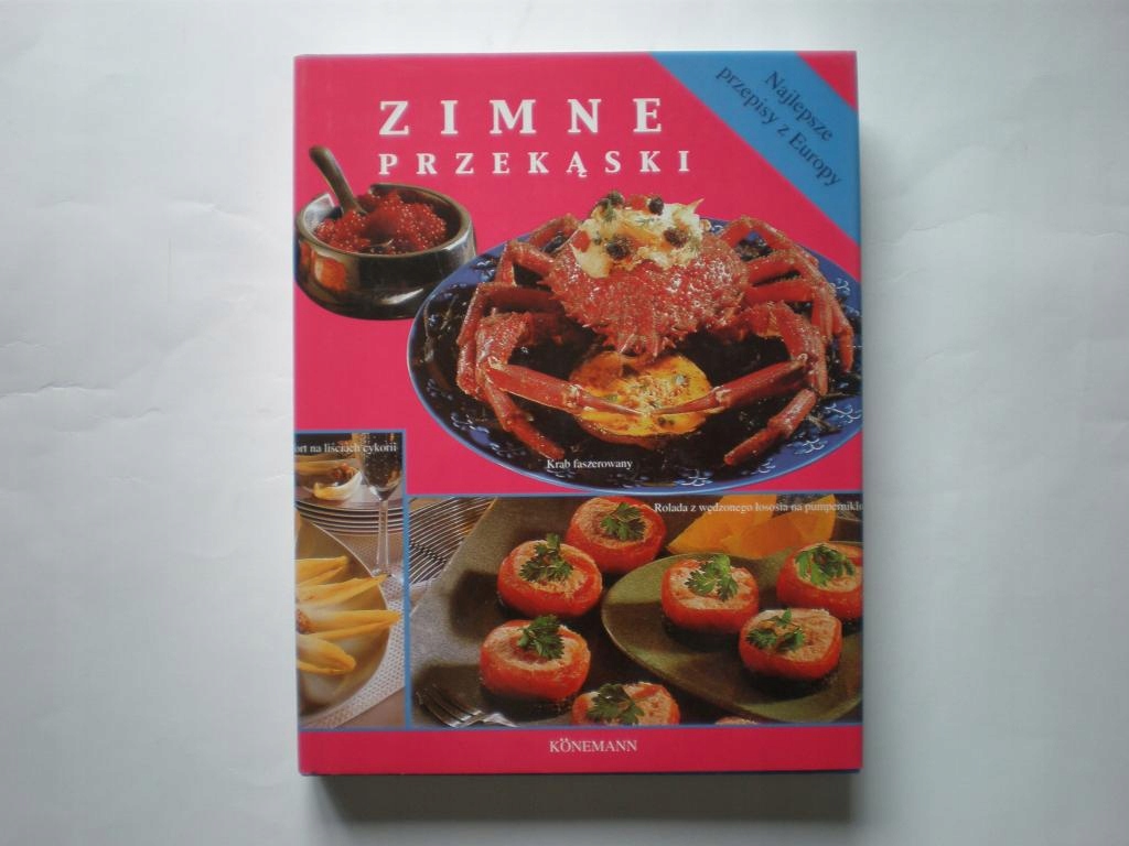 ZIMNE PRZEKĄSKI NAJLEPSZE PRZEPISY EUROPY Zdjęcia